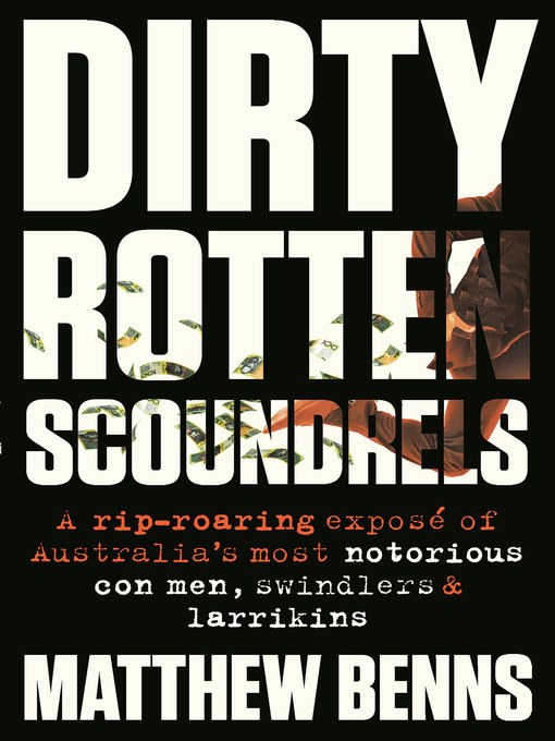 Title details for Dirty Rotten Scoundrels by Matthew Benns - Available